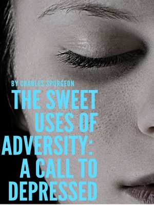 cover image of The sweet uses of adversity